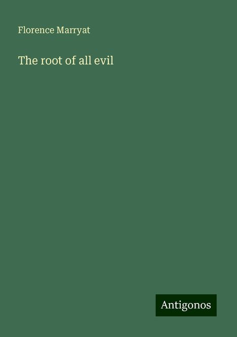 Florence Marryat: The root of all evil, Buch