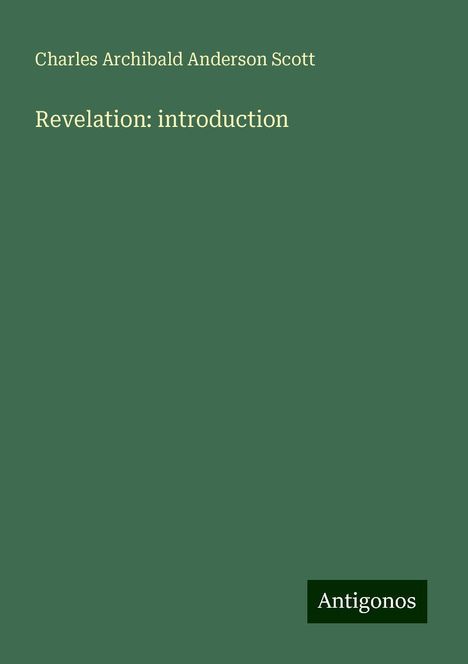 Charles Archibald Anderson Scott: Revelation: introduction, Buch