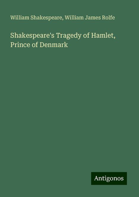 William Shakespeare: Shakespeare's Tragedy of Hamlet, Prince of Denmark, Buch