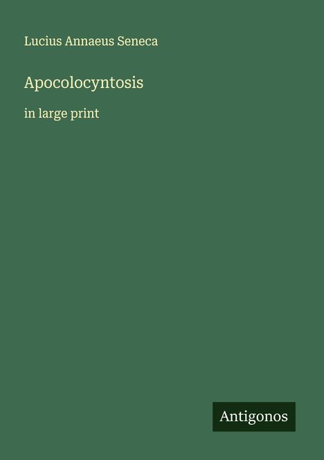 Lucius Annaeus Seneca: Apocolocyntosis, Buch