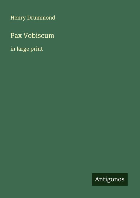 Henry Drummond: Pax Vobiscum, Buch