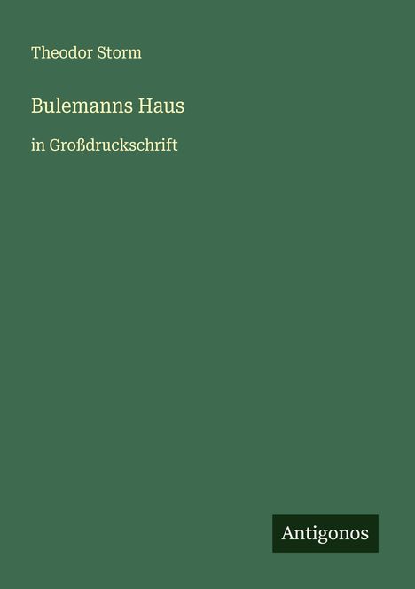 Theodor Storm: Bulemanns Haus, Buch