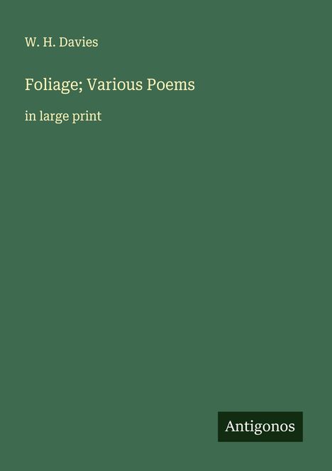 W. H. Davies: Foliage; Various Poems, Buch