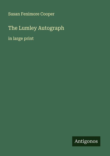 Susan Fenimore Cooper: The Lumley Autograph, Buch