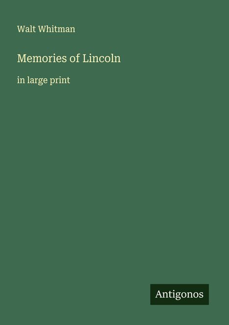 Walt Whitman: Memories of Lincoln, Buch