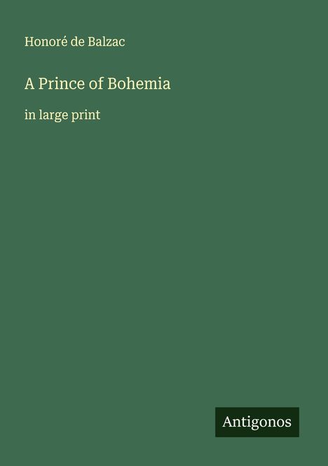 Honoré de Balzac: A Prince of Bohemia, Buch