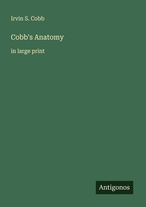 Irvin S. Cobb: Cobb's Anatomy, Buch