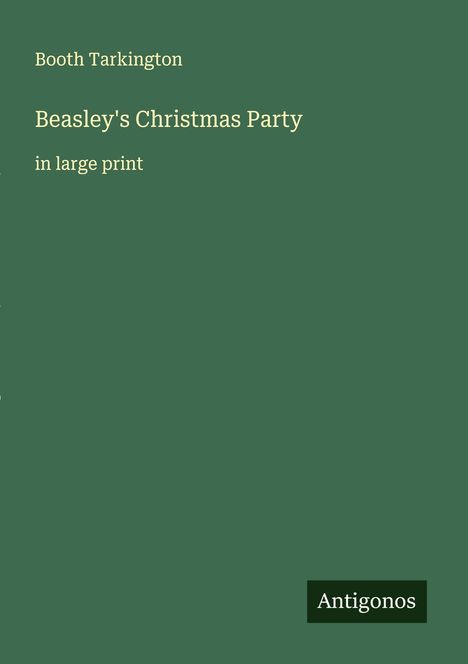 Booth Tarkington: Beasley's Christmas Party, Buch