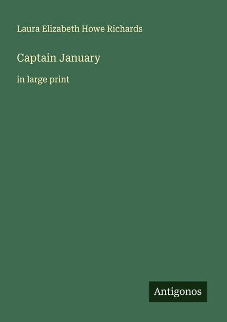 Laura Elizabeth Howe Richards: Captain January, Buch