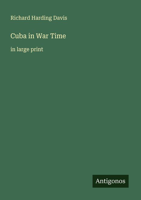Richard Harding Davis: Cuba in War Time, Buch