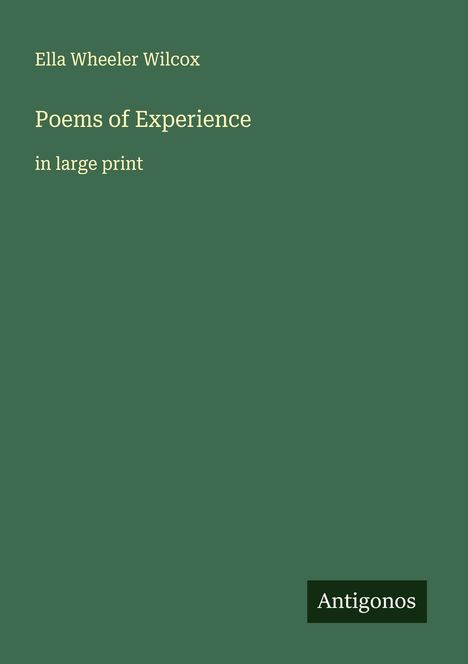 Ella Wheeler Wilcox: Poems of Experience, Buch
