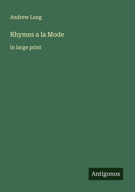 Andrew Lang: Rhymes a la Mode, Buch