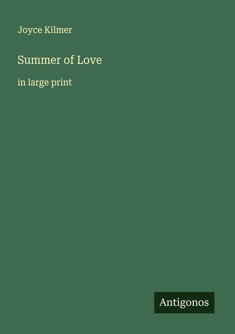 Joyce Kilmer: Summer of Love, Buch