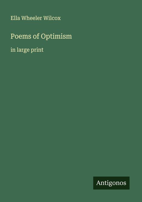 Ella Wheeler Wilcox: Poems of Optimism, Buch