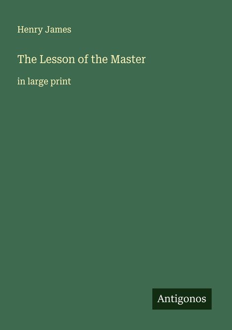 Henry James: The Lesson of the Master, Buch