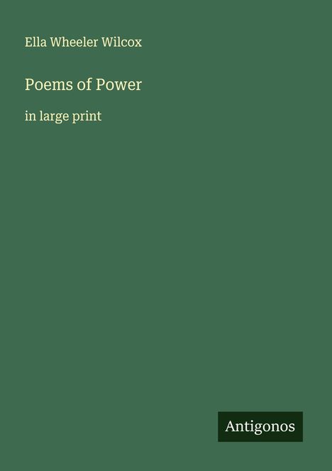 Ella Wheeler Wilcox: Poems of Power, Buch