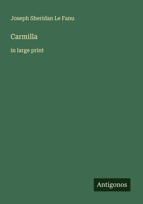 Joseph Sheridan Le Fanu: Carmilla, Buch