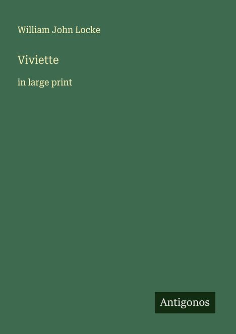 William John Locke: Viviette, Buch