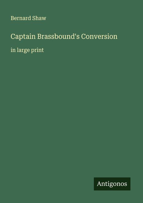 Bernard Shaw: Captain Brassbound's Conversion, Buch