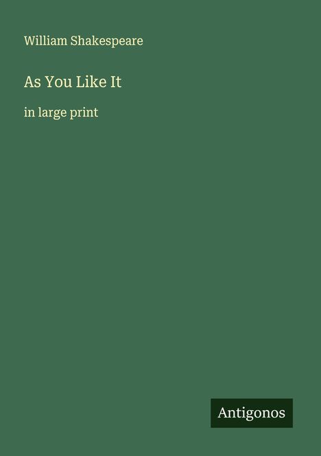 William Shakespeare: As You Like It, Buch