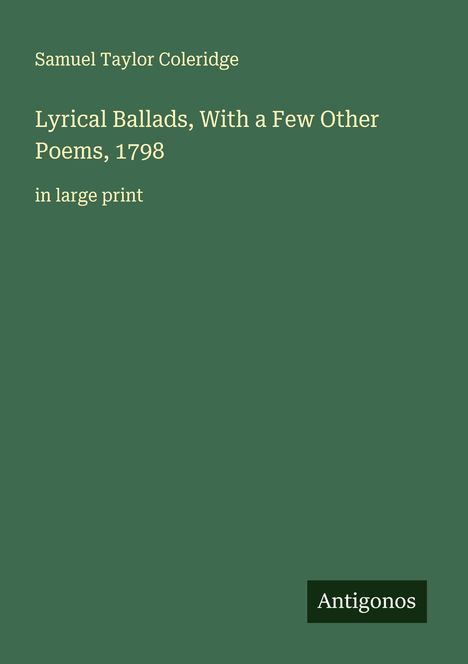 Samuel Taylor Coleridge: Lyrical Ballads, With a Few Other Poems, 1798, Buch