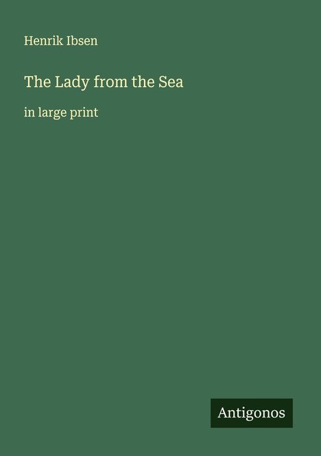 Henrik Ibsen: The Lady from the Sea, Buch