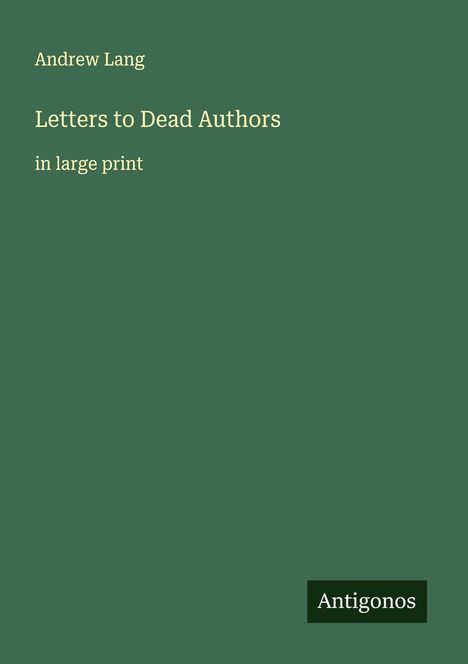 Andrew Lang: Letters to Dead Authors, Buch