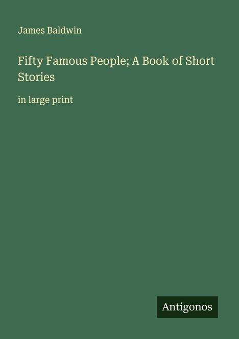 James Baldwin: Fifty Famous People; A Book of Short Stories, Buch