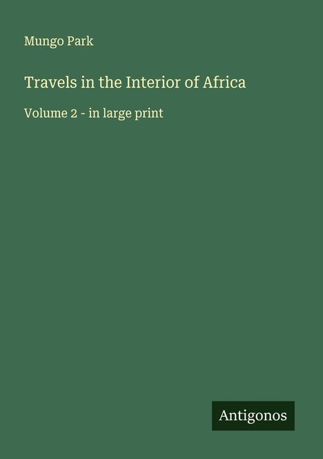 Mungo Park: Travels in the Interior of Africa, Buch