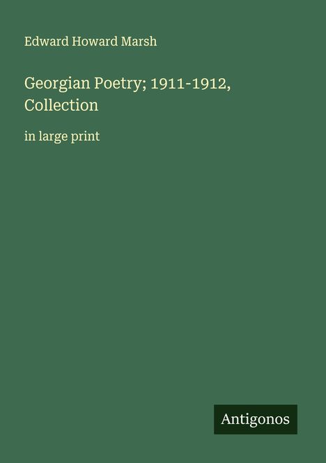 Edward Howard Marsh: Georgian Poetry; 1911-1912, Collection, Buch