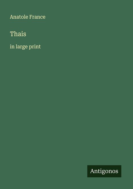 Anatole France: Thais, Buch