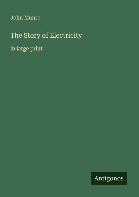 John Munro: The Story of Electricity, Buch
