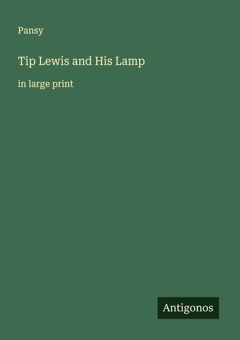 Pansy: Tip Lewis and His Lamp, Buch