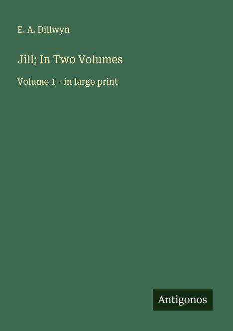 E. A. Dillwyn: Jill; In Two Volumes, Buch