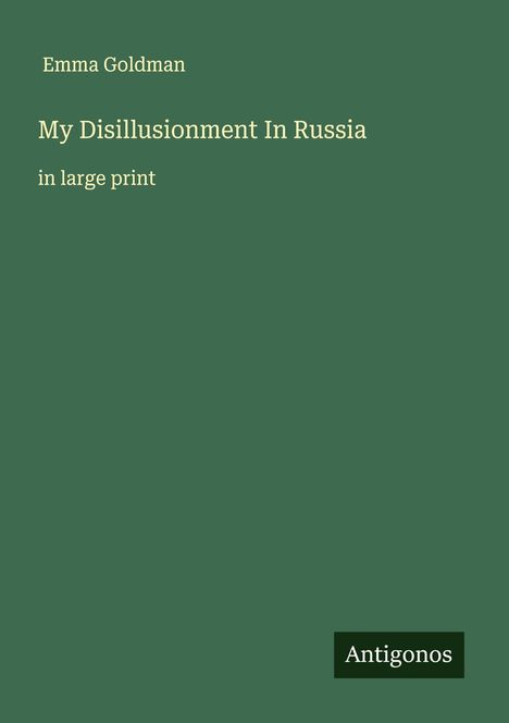 Emma Goldman: My Disillusionment In Russia, Buch