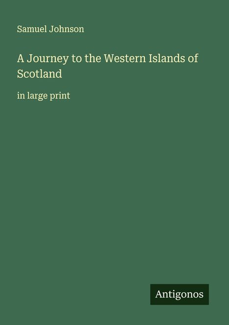 Samuel Johnson: A Journey to the Western Islands of Scotland, Buch