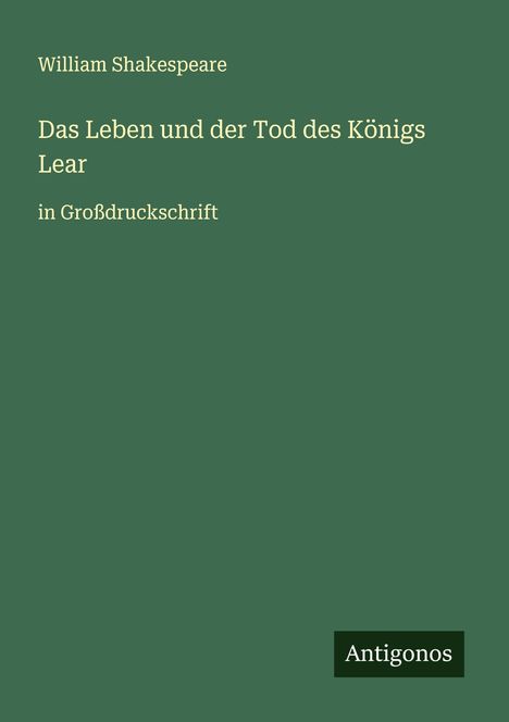 William Shakespeare: Das Leben und der Tod des Königs Lear, Buch