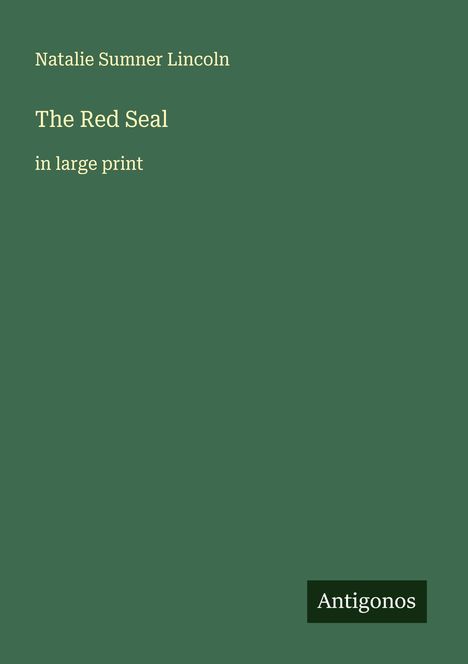 Natalie Sumner Lincoln: The Red Seal, Buch