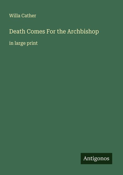 Willa Cather: Death Comes For the Archbishop, Buch