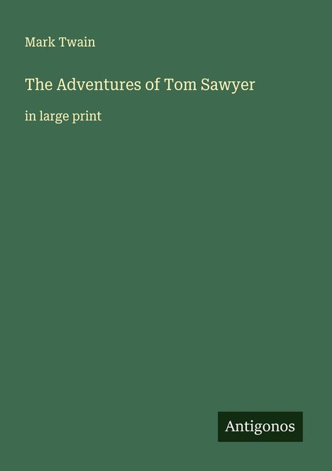 Mark Twain: The Adventures of Tom Sawyer, Buch