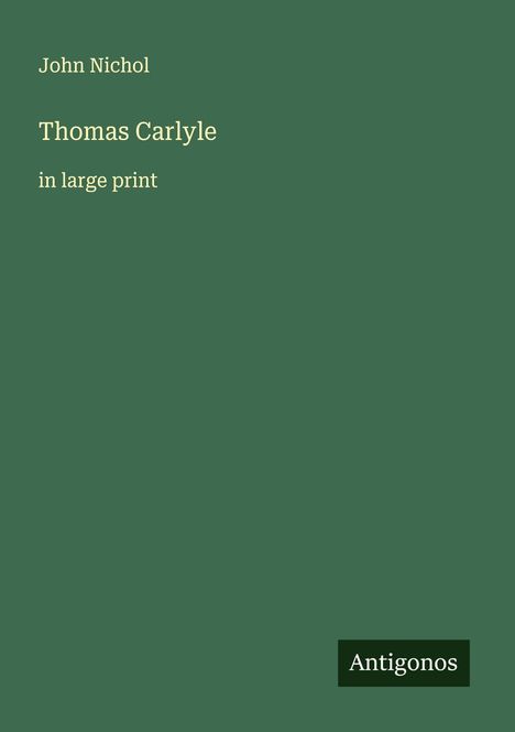 John Nichol: Thomas Carlyle, Buch