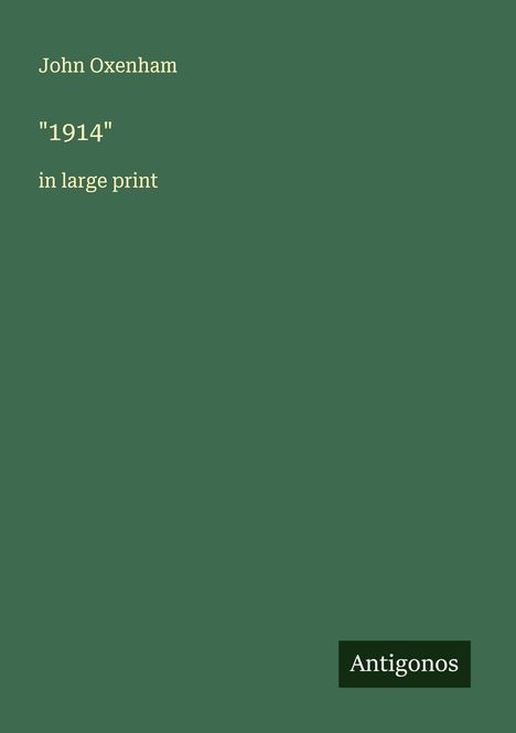John Oxenham: "1914", Buch