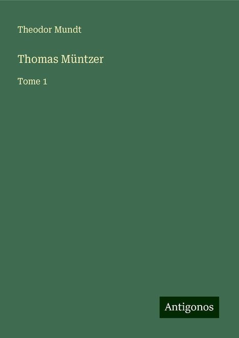 Theodor Mundt: Thomas Müntzer, Buch