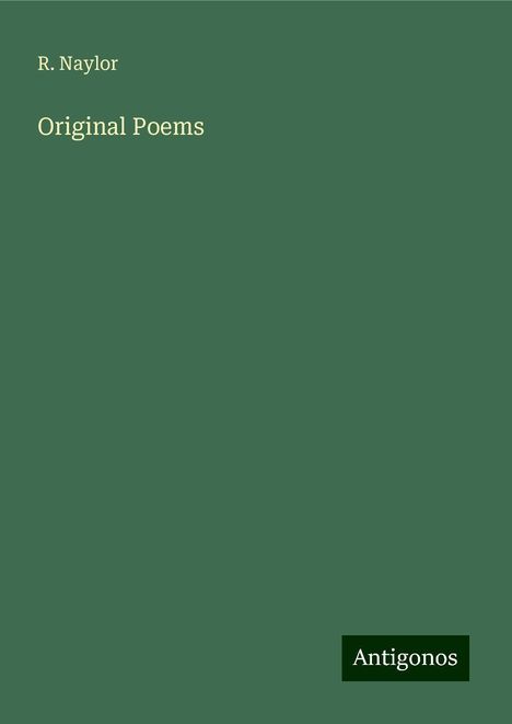 R. Naylor: Original Poems, Buch