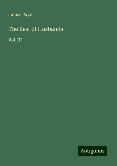 James Payn: The Best of Husbands, Buch