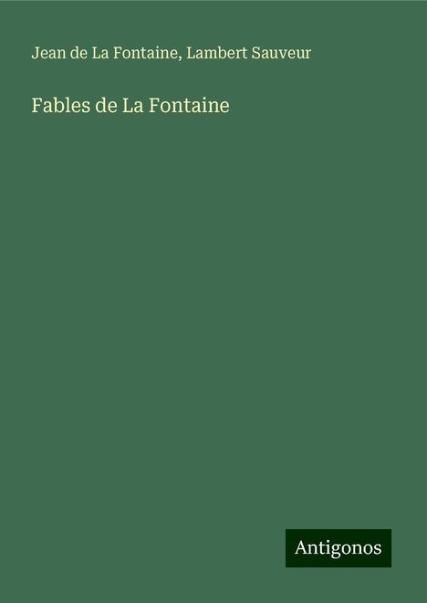 Jean De La Fontaine: Fables de La Fontaine, Buch