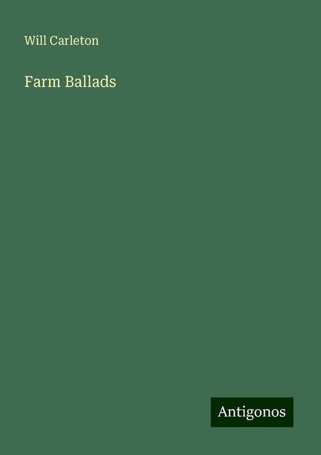 Will Carleton: Farm Ballads, Buch