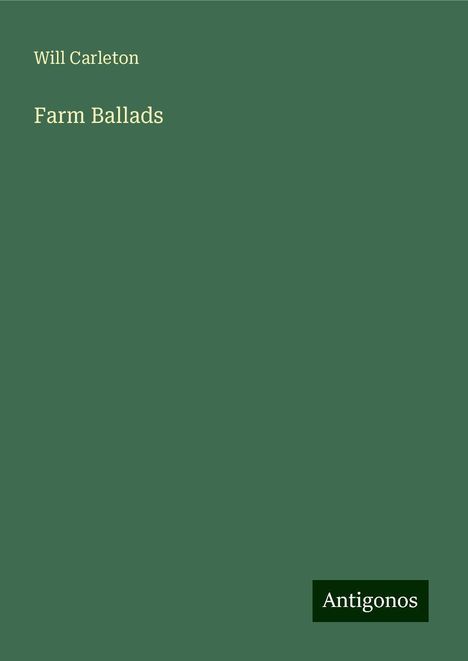 Will Carleton: Farm Ballads, Buch