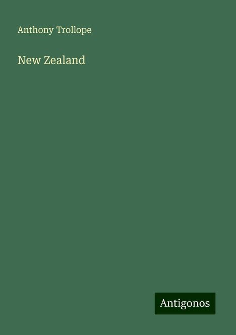 Anthony Trollope: New Zealand, Buch