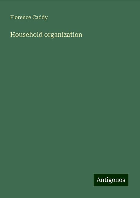 Florence Caddy: Household organization, Buch